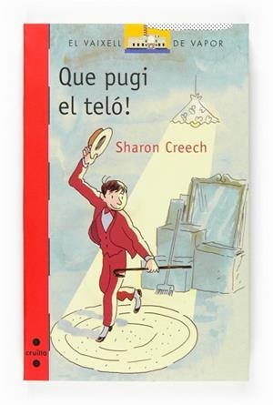 QUE PUGI EL TELO! | 9788466117876 | CREECH,SHARON | Libreria Geli - Librería Online de Girona - Comprar libros en catalán y castellano