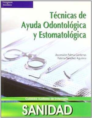 TECNICAS DE AYUDA ODONTOLOGICA Y ESTOMATOLOGICA | 9788497325431 | PALMA CARDENAS,ASCENSION/SANCHEZ AGUILER,FATIMA | Libreria Geli - Librería Online de Girona - Comprar libros en catalán y castellano