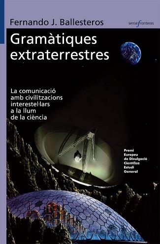 GRAMATIQUES EXTRATERRESTRES | 9788498242089 | BALLESTEROS,FERNANDO J. | Llibreria Geli - Llibreria Online de Girona - Comprar llibres en català i castellà