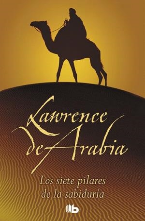 LOS SIETE PILARES DE LA SABIDURIA | 9788496778184 | DE ARABIA,LAWRENCE | Libreria Geli - Librería Online de Girona - Comprar libros en catalán y castellano