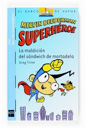 LA MALDICION DELS SANDWICH DE MORTADELA (MELVIN BEEDERMAN | 9788467518344 | TRINE,GREG | Llibreria Geli - Llibreria Online de Girona - Comprar llibres en català i castellà