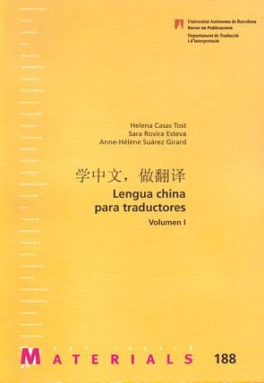LENGUA CHINA PARA TRADUCTORES-1 | 9788449024931 | CASAS TOST,HELENA/ROVIRA ESTEVA,SARA/SUAREZ GIRARD | Libreria Geli - Librería Online de Girona - Comprar libros en catalán y castellano
