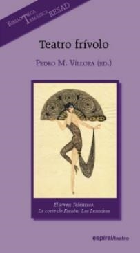 TEATRO FRIVOLO | 9788424511067 | VILLORA,PEDRO MARIA | Llibreria Geli - Llibreria Online de Girona - Comprar llibres en català i castellà