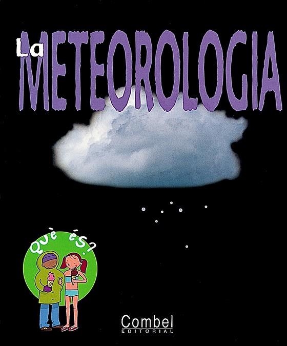 LA METEOROLOGIA | 9788478645046 | BERNHARD,EMMANUEL | Llibreria Geli - Llibreria Online de Girona - Comprar llibres en català i castellà