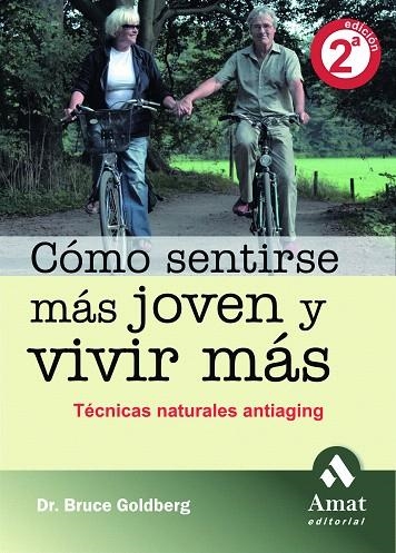 COMO SENTIRSE MAS JOVEN Y VIVIR MAS | 9788497352925 | GOLDBERG,BRUCE | Llibreria Geli - Llibreria Online de Girona - Comprar llibres en català i castellà