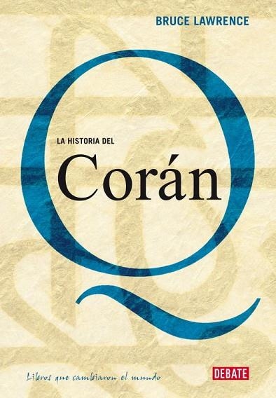 LA HISTORIA DEL CORAN | 9788483067314 | LAWRENCE,BRUCE | Llibreria Geli - Llibreria Online de Girona - Comprar llibres en català i castellà