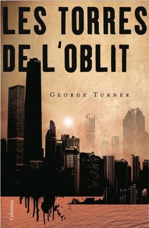 LES TORRES DE L'OBLIT | 9788466408417 | TURNER,GEORGE | Libreria Geli - Librería Online de Girona - Comprar libros en catalán y castellano