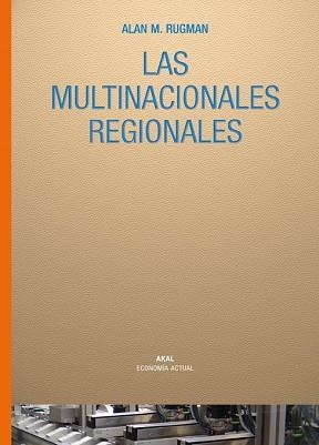 LAS MULTINACIONALES REGIONALES | 9788446023975 | RUGMAN,ALAN M. | Llibreria Geli - Llibreria Online de Girona - Comprar llibres en català i castellà