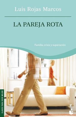 LA PAREJA ROTA | 9788467026290 | ROJAS MARCOS,LUIS | Libreria Geli - Librería Online de Girona - Comprar libros en catalán y castellano
