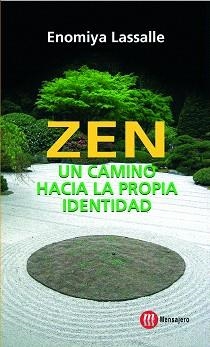 ZEN.UN CAMINO HACIA LA PROPIA IDENTIDAD | 9788427128484 | LASSALLE,ENOMIYA | Llibreria Geli - Llibreria Online de Girona - Comprar llibres en català i castellà