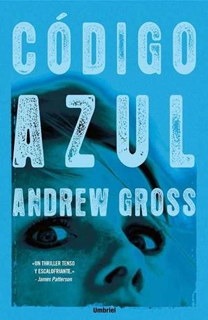 EL CODIGO AZUL | 9788489367333 | GROSS,ANDREW | Llibreria Geli - Llibreria Online de Girona - Comprar llibres en català i castellà