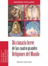 DICCIONARIO BREVE DE LAS CUATRO GRANDES RELIGIONES DEL MUNDO | 9788483530788 | Libreria Geli - Librería Online de Girona - Comprar libros en catalán y castellano