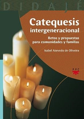 CATEQUESIS INTERGENERACIONAL.RETOS Y PROPUESTAS PARA COMUNID | 9788428817882 | AZEVEDO DE OLIVEIRA,ISABEL | Llibreria Geli - Llibreria Online de Girona - Comprar llibres en català i castellà