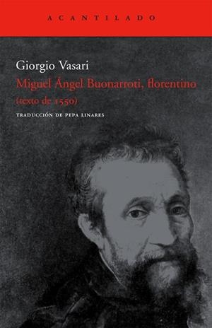 MIGUEL ANGEL BUONARROTI,FLORENTINO | 9788496834125 | VASARI,GIORGIO | Libreria Geli - Librería Online de Girona - Comprar libros en catalán y castellano