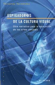ESPIGADOR@S DE LA CULTURA VISUAL | 9788480638876 | HERNANDEZ,FERNANDO | Llibreria Geli - Llibreria Online de Girona - Comprar llibres en català i castellà
