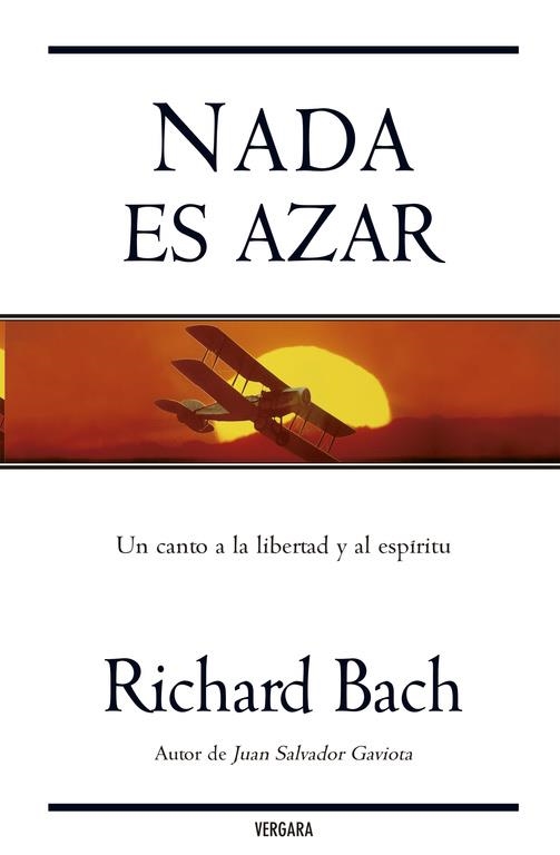 NADA ES AZAR. UN CANTO A LA LIBERTAD Y AL ESPIRITU | 9788466632126 | BACH,RICHARD | Libreria Geli - Librería Online de Girona - Comprar libros en catalán y castellano