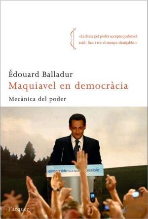 MAQUIAVEL EN DEMOCRACIA.MECANICA DEL PODER | 9788496499713 | BALLADUR,EDOUARD | Llibreria Geli - Llibreria Online de Girona - Comprar llibres en català i castellà