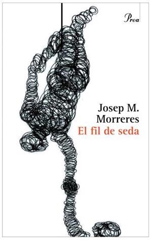 EL FIL DE SEDA | 9788484379836 | MORRERES,JOSEP M | Llibreria Geli - Llibreria Online de Girona - Comprar llibres en català i castellà