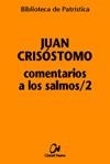 COMENTARIOS A LOS SALMOS/2 | 9788497150958 | CRISOSTOMO,JUAN | Libreria Geli - Librería Online de Girona - Comprar libros en catalán y castellano