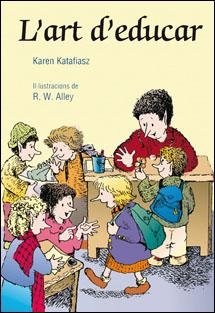 L'ART D'EDUCAR | 9788428531962 | KATAFIASZ,KAREN | Libreria Geli - Librería Online de Girona - Comprar libros en catalán y castellano