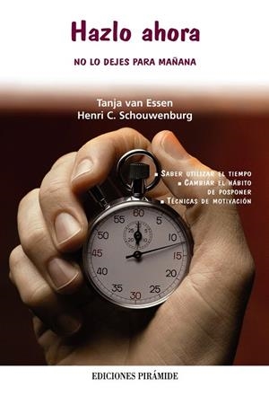 HAZLO AHORA.NO LO DEJES PARA MAÑANA | 9788436821093 | VAN ESSEN,TANJA/SCHOUWENBURG,HENRI C. | Llibreria Geli - Llibreria Online de Girona - Comprar llibres en català i castellà