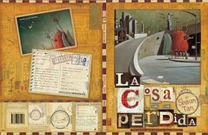 LA COSA PERDIDA.UN CUENTO PARA AQUELLOS QUE CUENTAN | 9788493481193 | TAN,SHAUN | Llibreria Geli - Llibreria Online de Girona - Comprar llibres en català i castellà