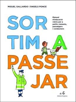 SORTIM A PASSEJAR | 9788497872355 | GALLARDO,MIGUEL/PONCE,ANGELS | Libreria Geli - Librería Online de Girona - Comprar libros en catalán y castellano