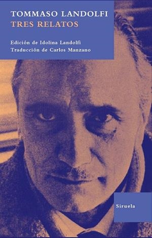 TRES RELATOS | 9788498410808 | LANDOLFI,TOMMASO | Libreria Geli - Librería Online de Girona - Comprar libros en catalán y castellano