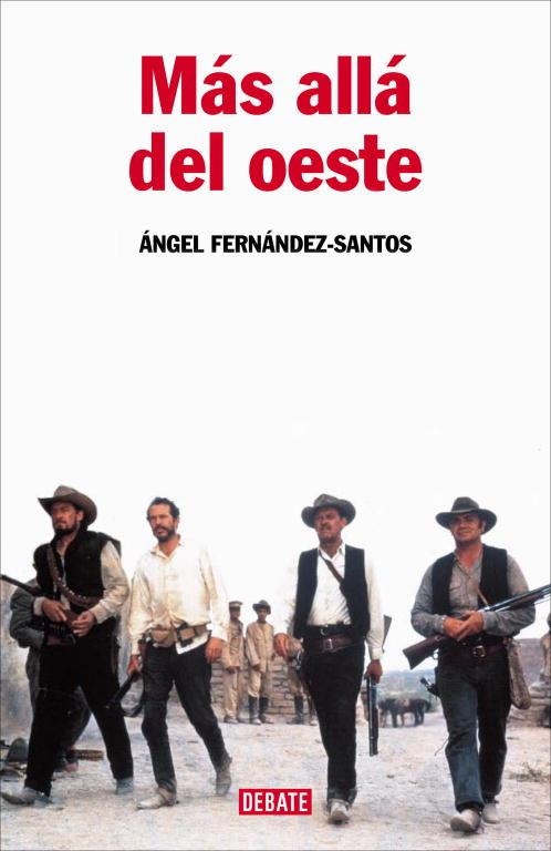 MAS ALLA DEL OESTE | 9788483067284 | FERNADEZ-SANTOS,ANGEL | Libreria Geli - Librería Online de Girona - Comprar libros en catalán y castellano