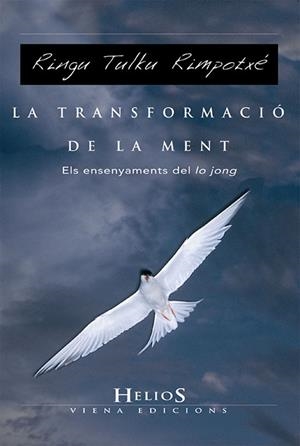 LA TRANSFORMACIO DE LA MENT.ELS ENSENYAMENTS DEL LO JONG | 9788483304426 | RIMPOTXE,RINGER TULKU | Llibreria Geli - Llibreria Online de Girona - Comprar llibres en català i castellà