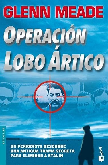 OPERACION LOBO ARTICO | 9788408075219 | MEADE,GLENN | Libreria Geli - Librería Online de Girona - Comprar libros en catalán y castellano