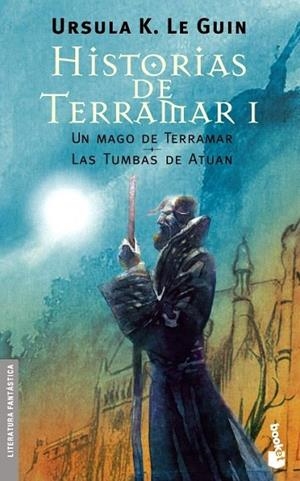 HISTORIAS DE TERRAMAR-1.UN MAGO DE TERRAMAR/LAS TUMBAS DE AT | 9788445076682 | LE GUIN,URSULA | Llibreria Geli - Llibreria Online de Girona - Comprar llibres en català i castellà