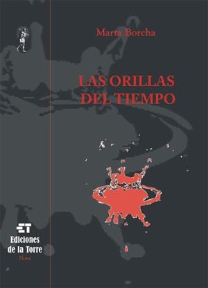 LAS ORILLAS DEL TIEMPO | 9788479603786 | BORCHA,MARTA | Llibreria Geli - Llibreria Online de Girona - Comprar llibres en català i castellà