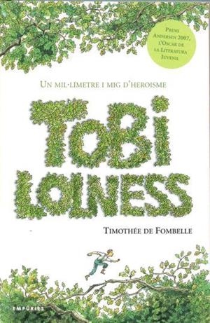 TOBIE LOLNESS.UN MIL.LIMETRE I MIG D'HEROISME | 9788497872676 | DE FOMBELLE,TIMOTHEE | Llibreria Geli - Llibreria Online de Girona - Comprar llibres en català i castellà