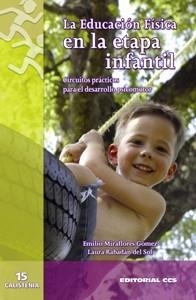 LA EDUCACION FISICA EN LA ETAPA INFANTIL.CIRCUITOS PRACTICOS | 9788498421187 | MIRAFLORES GOMEZ,EMILIO | Llibreria Geli - Llibreria Online de Girona - Comprar llibres en català i castellà