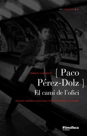 PACO PEREZ-DOLZ.EL CAMI DE L'OFICI | 9788498090260 | ALBERICH,FERRAN | Llibreria Geli - Llibreria Online de Girona - Comprar llibres en català i castellà
