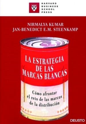 LA ESTRATEGIA DE LAS MARCAS BLANCAS | 9788423425488 | KUMAR,NIRMALYA/STEENKAMP,JAN | Llibreria Geli - Llibreria Online de Girona - Comprar llibres en català i castellà