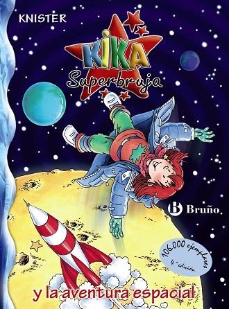 KIKA SUPERBRUJA Y LA AVENTURA ESPACIAL | 9788421680452 | KNISTER | Llibreria Geli - Llibreria Online de Girona - Comprar llibres en català i castellà