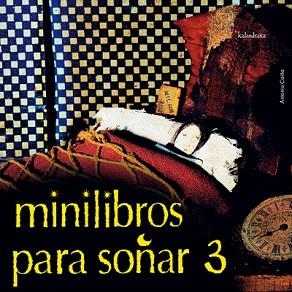 MINILIBROS PARA SOÑAR 3 | 9788484640493 | Libreria Geli - Librería Online de Girona - Comprar libros en catalán y castellano