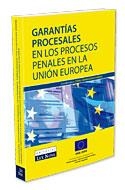 GARANTIAS PROCESALES EN LOS PROCESOS PENALES EN LA UUEE | 9788484067658 | ARANGUENA,CORAL(COORD) | Libreria Geli - Librería Online de Girona - Comprar libros en catalán y castellano