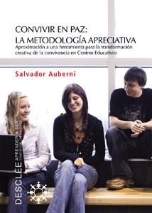 CONVIVR EN PAZ.LA METODOLOGIA APRECIATIVA | 9788433021809 | AUBERNI,SALVADOR | Llibreria Geli - Llibreria Online de Girona - Comprar llibres en català i castellà