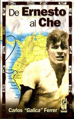 DE ERNESTO AL CHE | 9788481364927 | CALICA FERRER,CARLOS | Llibreria Geli - Llibreria Online de Girona - Comprar llibres en català i castellà