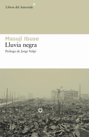 LLUVIA NEGRA | 9788493544836 | IBUSE,MASUJI | Libreria Geli - Librería Online de Girona - Comprar libros en catalán y castellano