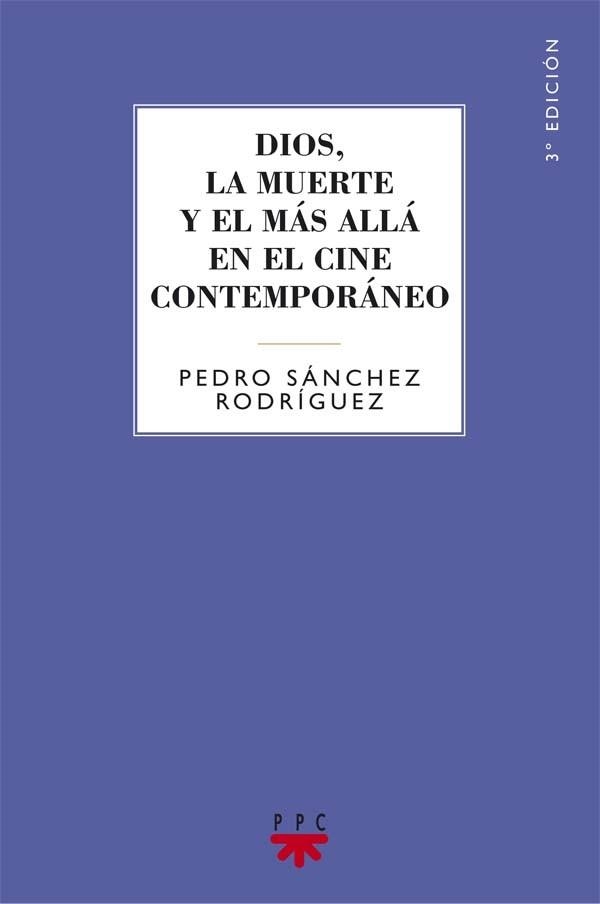 DIOS,LA MUERTE Y EL MAS ALLA EN EL CINE CONTEMPORANEO | 9788428820226 | SANCHEZ RODRIGUEZ,PEDRO | Libreria Geli - Librería Online de Girona - Comprar libros en catalán y castellano
