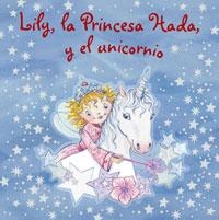 LILY,LA PRINCESA HADA,Y EL UNICORNIO | 9788421680209 | Llibreria Geli - Llibreria Online de Girona - Comprar llibres en català i castellà