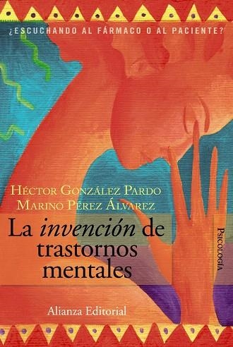 LA INVENCION DE TRASTORNOS MENTALES | 9788420648668 | GONZALEZ PARDO,HECTOR/PEREZ ALVAREZ,MARINO | Libreria Geli - Librería Online de Girona - Comprar libros en catalán y castellano