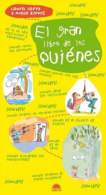 EL GRAN LIBRO DE LOS QUIENES | 9788497543040 | JAFFE,LAURA/KORKOS,ALAIN | Libreria Geli - Librería Online de Girona - Comprar libros en catalán y castellano