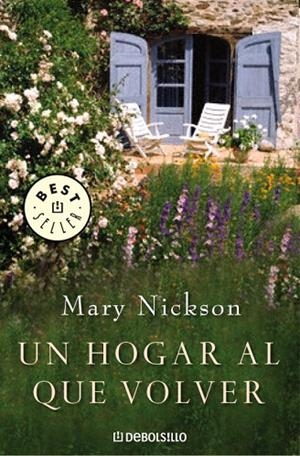 UN HOGAR AL QUE VOLVER | 9788483464786 | NICKSON,MARY | Llibreria Geli - Llibreria Online de Girona - Comprar llibres en català i castellà