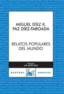 RELATOS POPULARES DEL MUNDO | 9788467026481 | DIEZ R.,MIGUEL/DIEZ-TABOADA,PAZ | Llibreria Geli - Llibreria Online de Girona - Comprar llibres en català i castellà