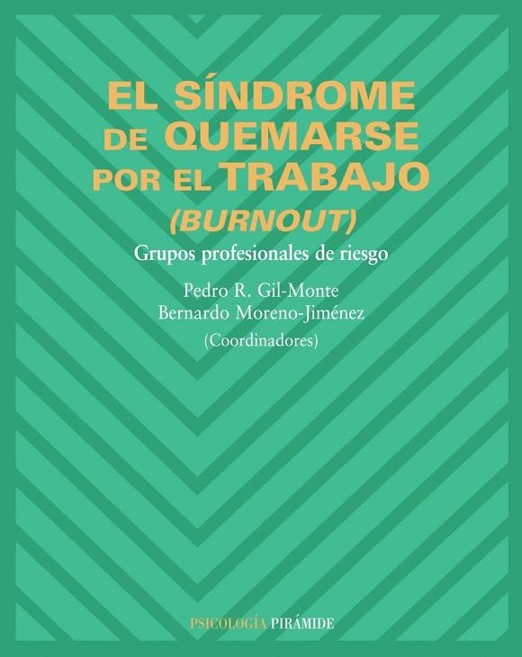 EL SÍNDROME DE QUEMARSE POR EL TRABAJO(BURNOUT) | 9788436821123 | GIL-MONTE,PEDRO R./MORENO-JIMENEZ,BERNARDO | Llibreria Geli - Llibreria Online de Girona - Comprar llibres en català i castellà